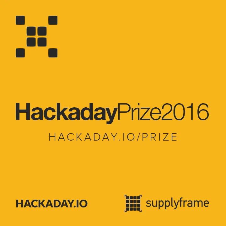 2016 Hackaday Prize: $300,000 cash prizes, 5 challenges. Submit your idea, change the World!