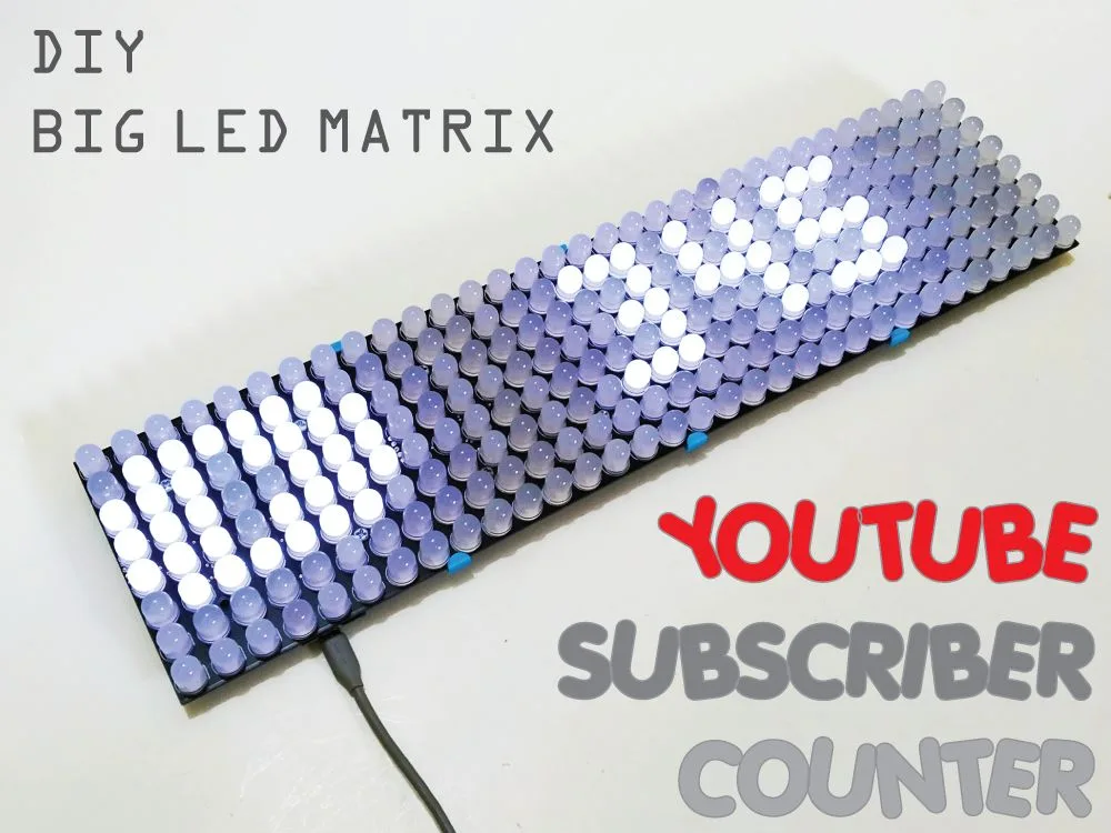 DIY BIG LED Matrix Youtube Subscriber Counter