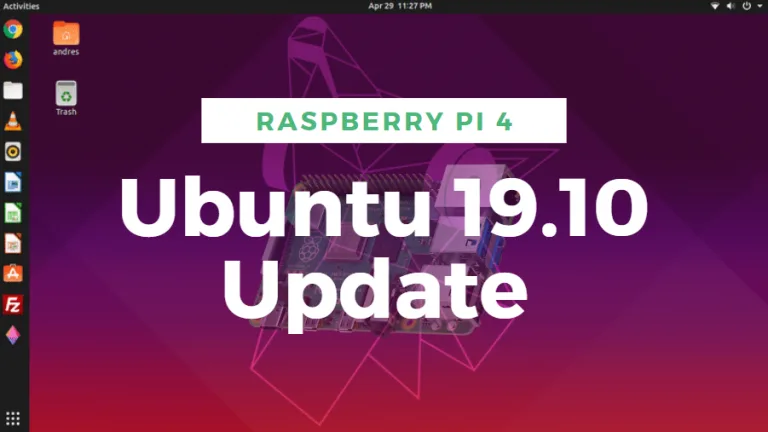 Brand new updated images of Ubuntu 19.10 for Raspberry Pi