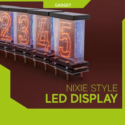 NIXIE STYLE LED DISPLAY
