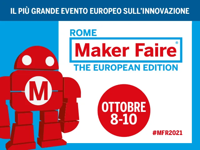 “Maker Faire Rome – The European edition” returns to the Gazometro Ostiense